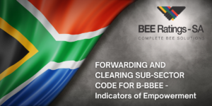 FORWARDING AND CLEARING SUB-SECTOR CODE FOR B-BBEE – Indicators of Empowerment