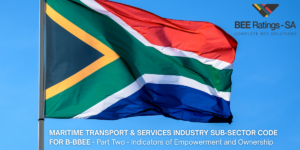 MARITIME TRANSPORT & SERVICES INDUSTRY SUB-SECTOR CODE FOR B-BBEE – Part Two – Indicators of Empowerment and Ownership
