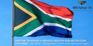 MARITIME TRANSPORT & SERVICES INDUSTRY SUB-SECTOR CODE FOR B-BBEE – Part Three – Management Control and Employment Equity